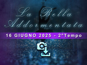 La Bella Addormentata - II Tempo - 16 giugno