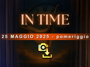 In Time - Pomeridiano - 25 maggio