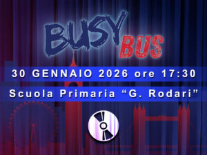 Busy Bus - Primaria Rodari - Filmato su DVD