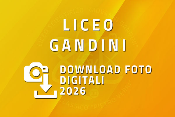 Liceo Scientifico G. Gandini - Download Foto Digitali 2026