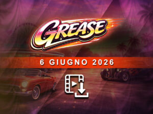 Grease - Filmato Download - Prevendita