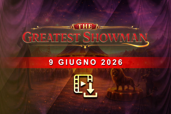 The Greatest Showman - Filmato Download