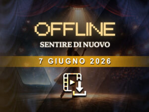 Offline - Filmato Download - Prevendita