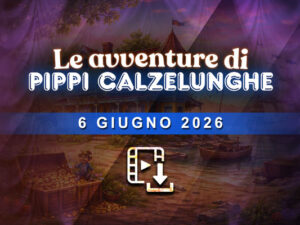 Le Avventure di Pippi Calzelunghe - Filmato Download - Prevendita