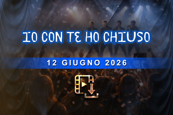 Io Con Te Ho Chiuso - Filmato Download