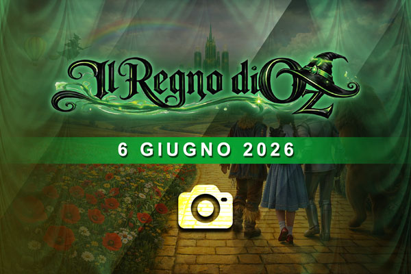 Il Regno di Oz - 6 giugno